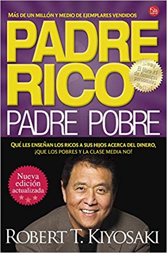 Libros: Resumen de Padre Rico, Padre Pobre, del autor Robert Kiyosaki