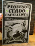 PEQUEÑO CERDO CAPITALISTA – RESEÑA DEL LIBRO